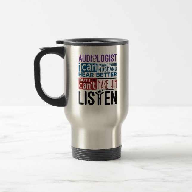 Mug De Voyage Un audiologiste amusant peut aider le mari à mieux (Gauche)