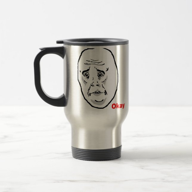 Mug De Voyage Visage correct Meme de rage de type (Gauche)