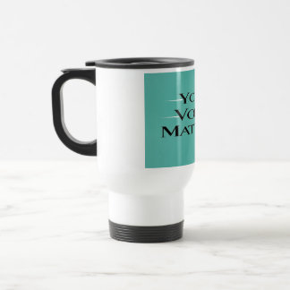 Mug De Voyage Votre voix compte 2