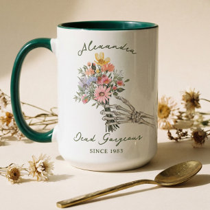 Mug Dead Gorgeous Nom Année Gothique Squelette Fleur S