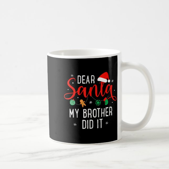 Mug Dear Santa My Brother Did It Funny Christmas Boys  (Droite)