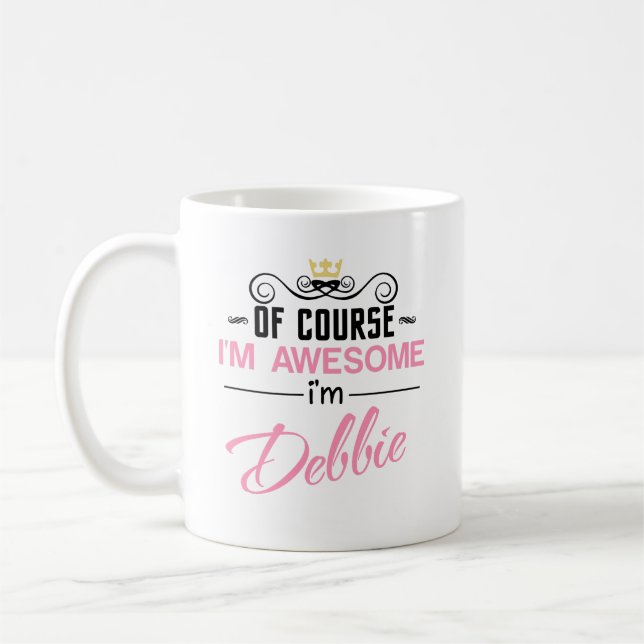 Mug Debbie Bien sûr Je suis un nom génial (Gauche)