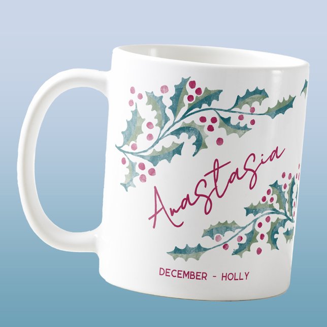 Mug December Birth Flower Custom Name Holly (December birth month flower holly personalized custom script name coffee mug gift)