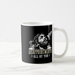Mug Déceptions Vous Tous Jésus Christianisme