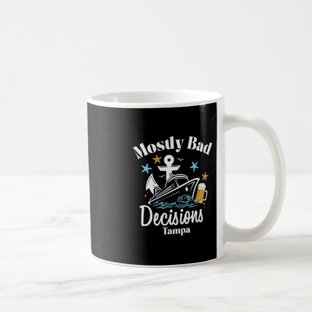 Mug Décisions Mostly D Tampa Spring Break  (Droite)