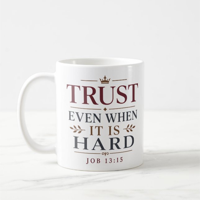 Mug Déclaration chrétienne de confiance même quand c'e (Gauche)