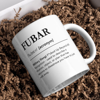 Mug Définition de FUBAR Acronyme drôle Argot militaire