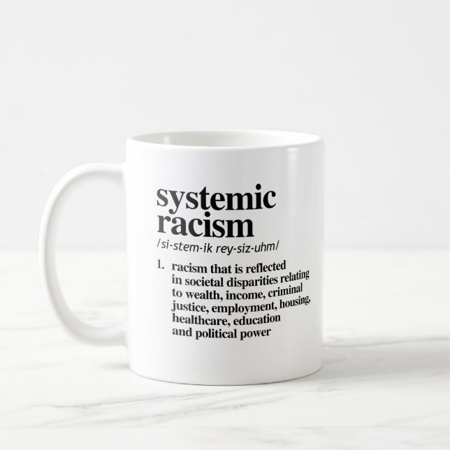 Mug Définition du racisme systémique (Gauche)