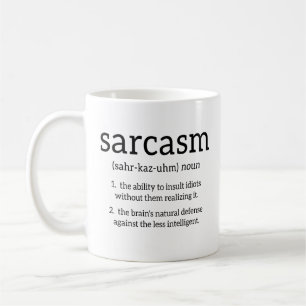 Mug Définition du sarcasme