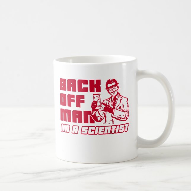 Mug Dégagez l'homme, je suis un scientifique (Droite)