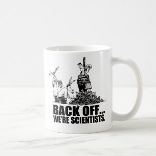 Mug Dégagez-… nous sont des scientifiques