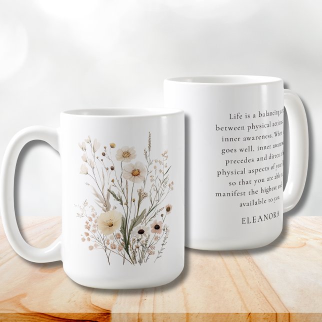 Mug Delicate Wildflowers Motivational Quote (Delicate Wildflowers Motivational Quote 15 oz. Coffee Mug)
