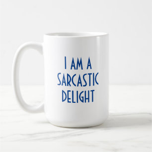 Mug Délice sarcastique amusant