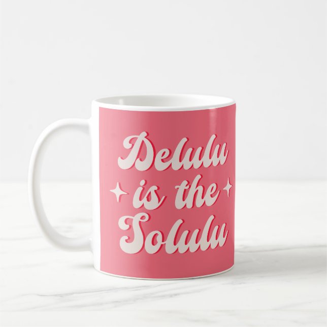 Mug Delulu Est Le Solulu (Gauche)