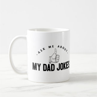 Mug Demandez-moi des blagues sur mon père