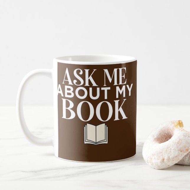 Mug Demandez-Moi Mon Livre Publié Auteur Auteur  (Avec donut)