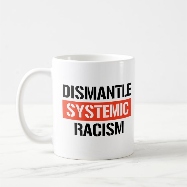 Mug Démanteler le racisme systémique (Gauche)