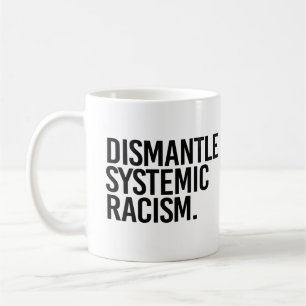 Mug Démanteler le racisme systémique