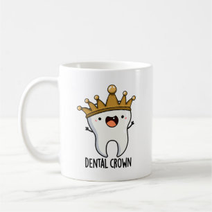 Mug Dental Crown Drôle Jeu de dents