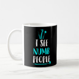Mug Dentist Dental Je vois Nombres de personnes