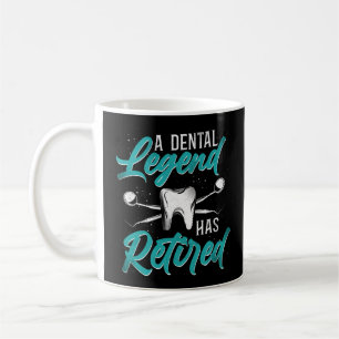Mug Dentiste Dentaire Une Légende Dentaire A Retraité