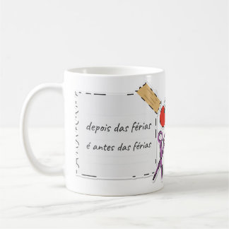 Mug Depois das Férias é Antes das Férias