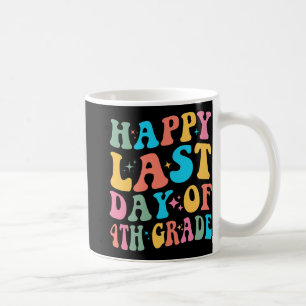 Mug Dernier jour de 4e année Dernier jour d'école Groo