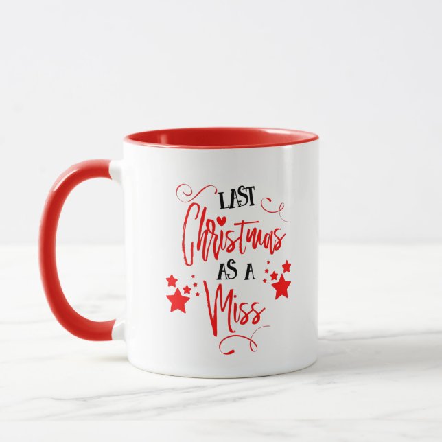 Mug Dernier Noël Comme Une Miss Citation Script Mignon (Gauche)
