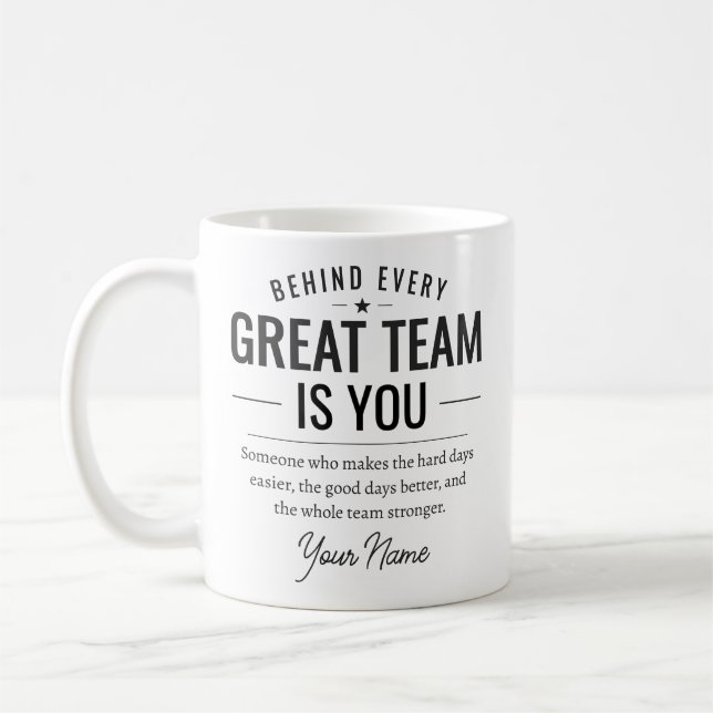 Mug Derrière chaque grande équipe, c'est vous Nom pers (Gauche)