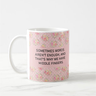 Mug Des mots sarcastiques amusants ne suffisent pas à 