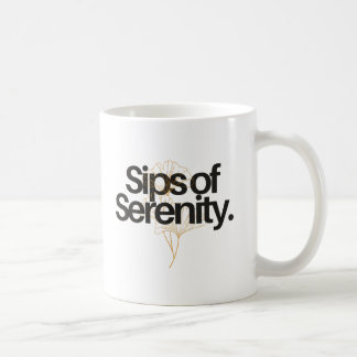 MUG DES SIPS DE SÉRÉNITÉ.