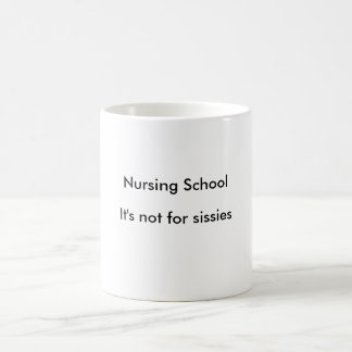 Mug Des soins Schoo, il n'est pas pour des sissies.