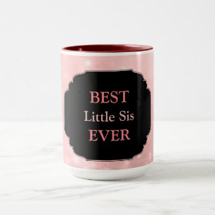 Mug Design rose de luxe "Best Little Sis Ever"