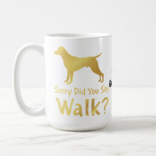 Mug Désolé, avez-vous dit marcher T-Shirt drôle amateu
