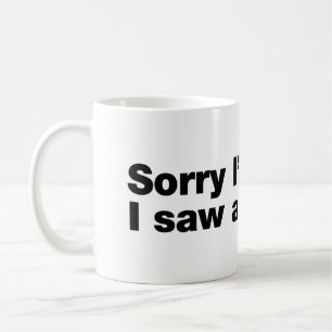 Mug Désolé d'être en retard. Je vis un chien