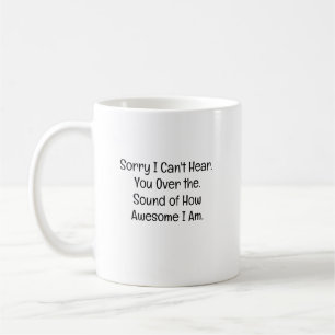 Mug Désolé je ne vous entends pas