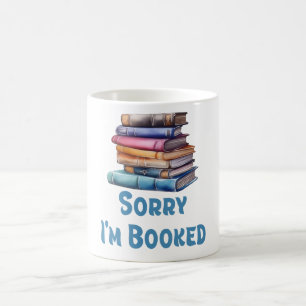 Mug Désolé, je suis pris - Humour de bibliophile