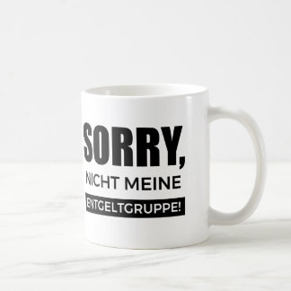 Mug Désolé, mon groupe de payeurs, cadeau