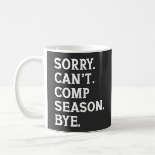 Mug Désolé, pas de saison de cheer, au revoir, cheer d
