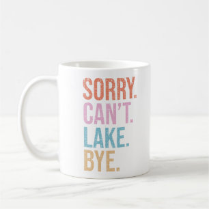 Mug Désolé . Pas possible. Lac. Au revoir.