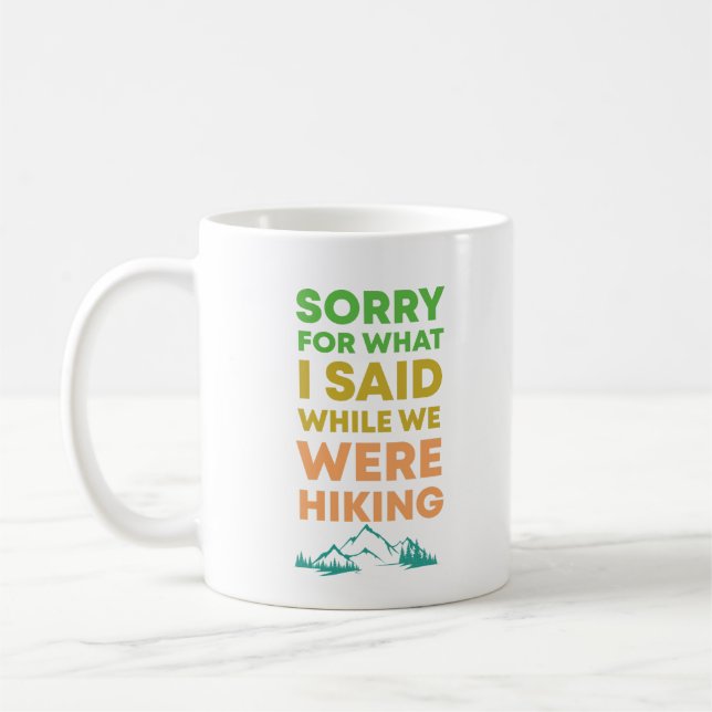 Mug Désolé pour ce que j'ai dit pendant que nous étion (Gauche)