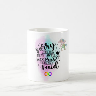 Mug Désolé Pour Le Moyenne Awful Excurate Thèmes que j