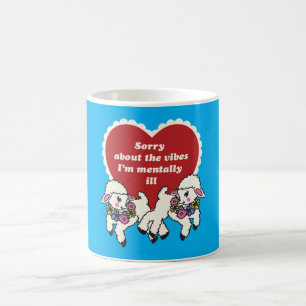 Mug Désolé pour les vibes humour sur la santé mentale