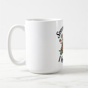 Mug Désolée d'être en retard, j'ai des enfants