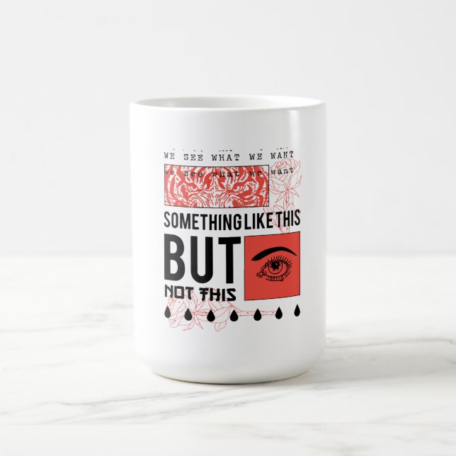 MUG DESSIN INCROYABLE DE FLEUR ET D'ŒIL (Centre)