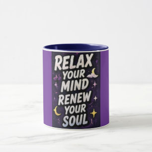 Mug Détendez Votre Esprit, Renouvelez Votre Âme