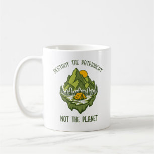 Mug Détruisez Le Patriarcat Et Non La Planète
