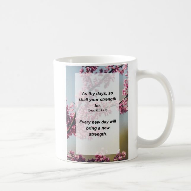 Mug Deut. 33:25 Comme ton jour, ta force sera (Droite)