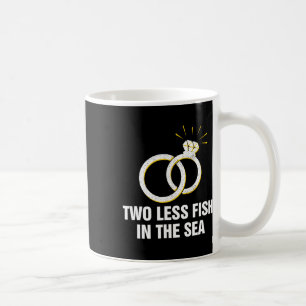 Mug Deux Poissons de Moins Dans La Mer Pun de Mariage