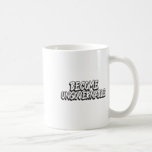 Mug Devenir ingouvernable Drôle Rébellion Slogan Résis